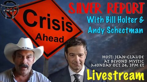 🔴LIVESTREAM: SILVER CRISIS AHEAD WITH BILL HOTLER & ANDY SCHECTMAN & Jean-Claude@BeyondMystic