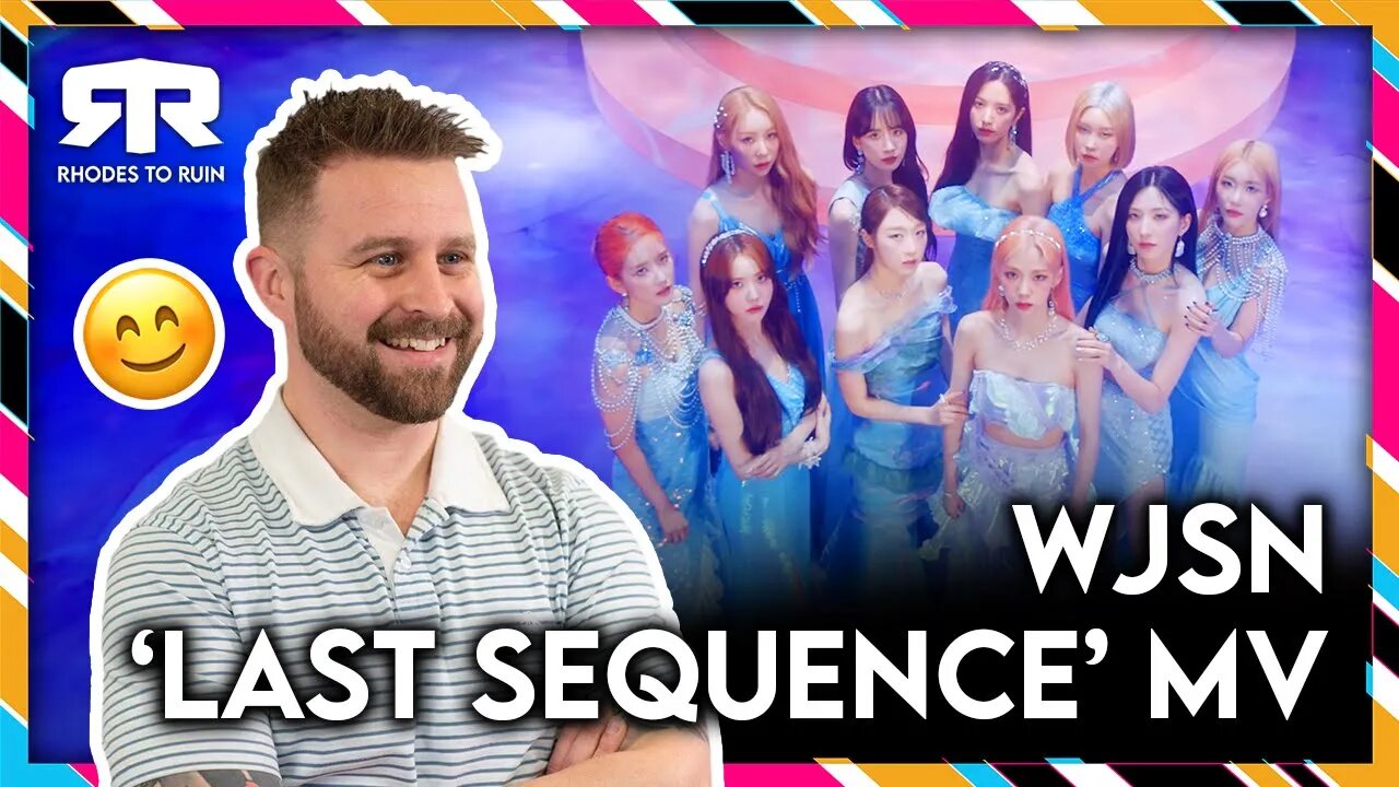 WJSN (우주소녀) - 'Last Sequence' MV (Reaction)