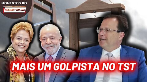 Candidato ao TST defendeu "guilhotina" para Lula e Dilma | Momentos do Resumo do dia