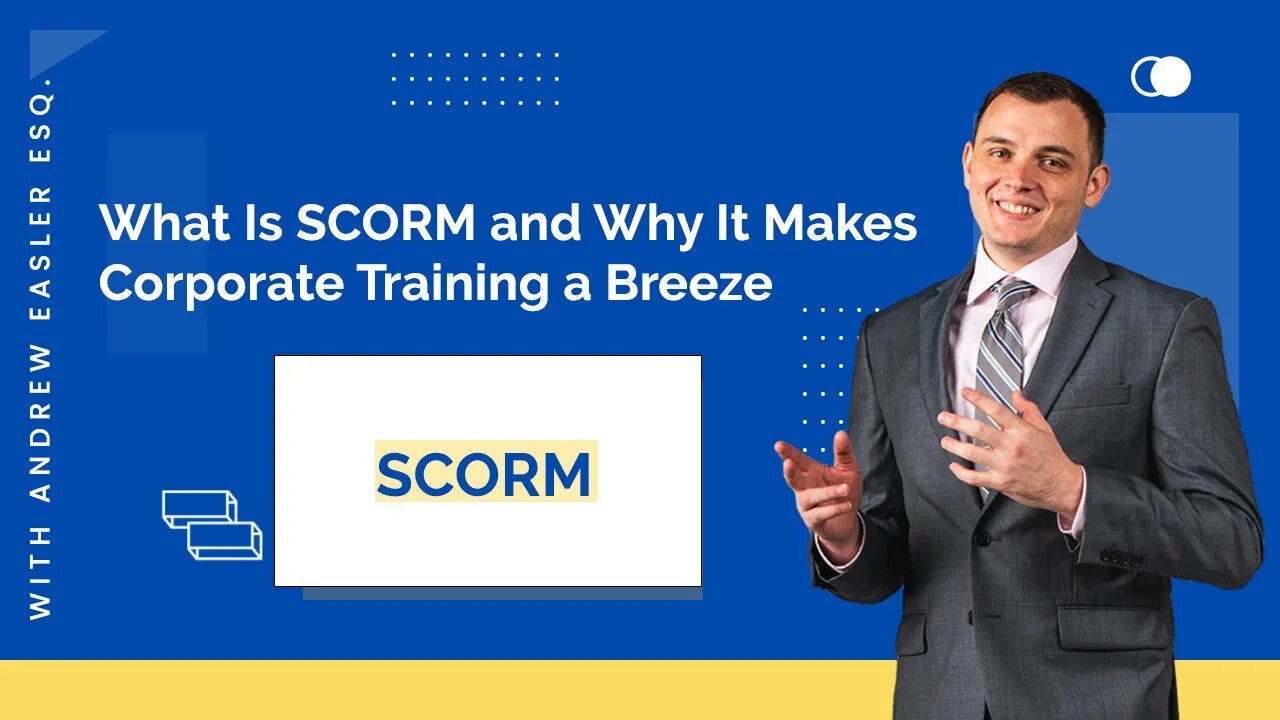 What Is SCORM and Why It Makes Corporate Training a Breeze