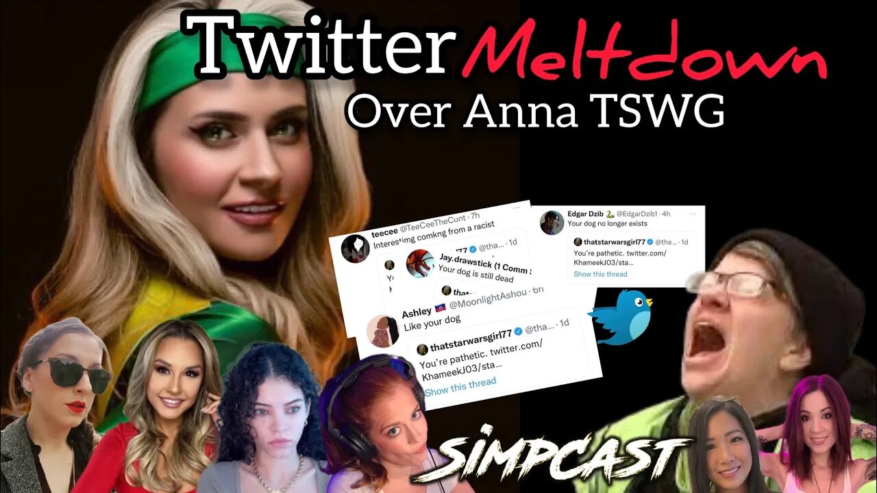 Anna TSWG Causes ANOTHER Twitter Meltdown! SimpCast Reacts! Melonie Mac, Venti, Chrissie, Ariadna