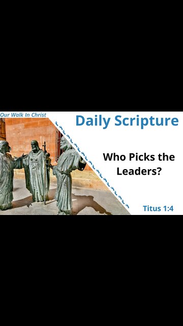 Who Picks the Leaders? | Titus 1:4