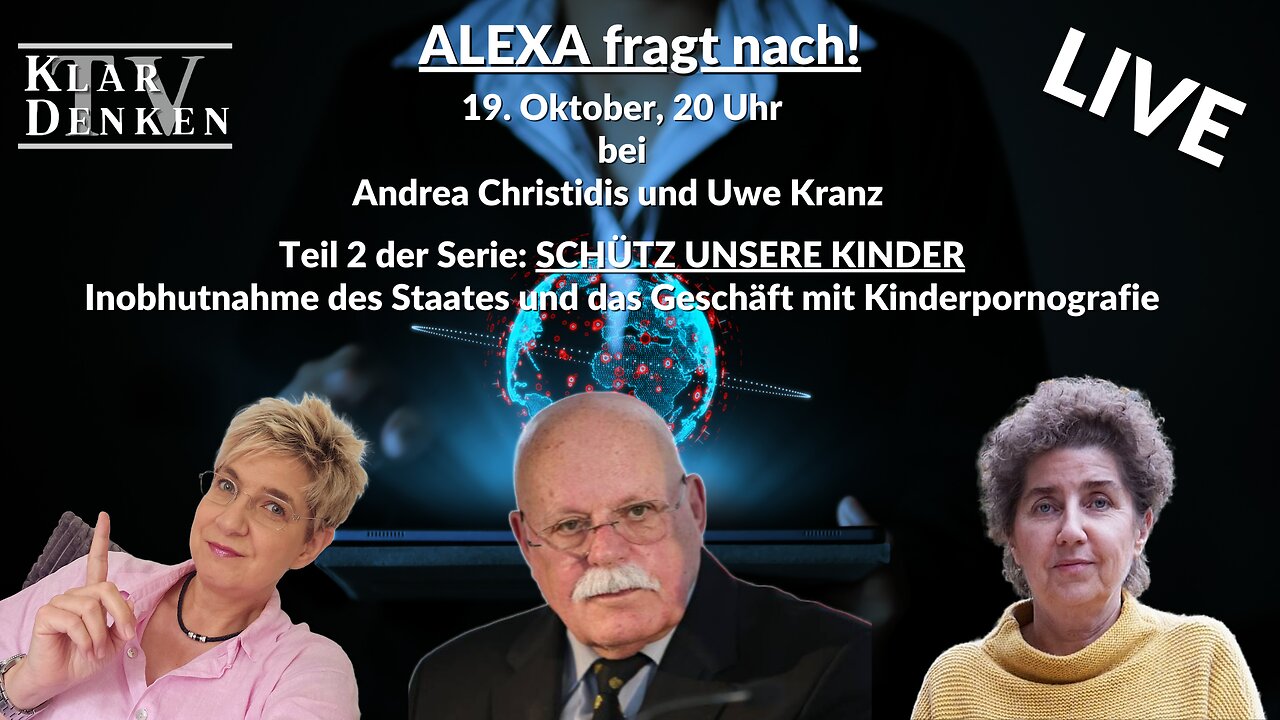 🔴LIVE Alexa fragt nach... bei Dr. Andrea Christidis und Uwe Kranz - Teil 2: SCHÜTZT UNSERE KINDER