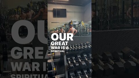 This is a Spiritual War!