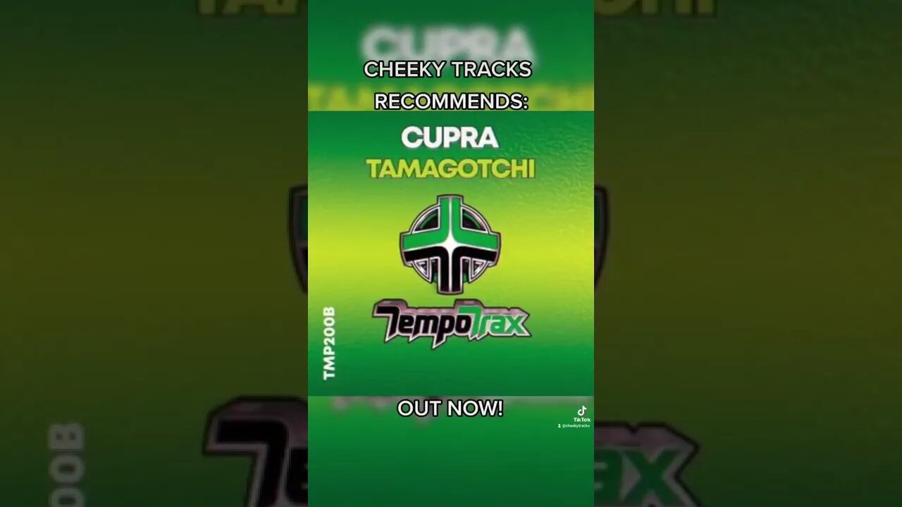 🎵 CHEEKY TRACKS RECOMMENDS: Cupra - Tamagotchi [Tempo Trax] 🎵