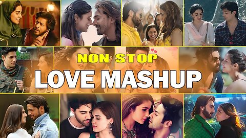 Love Mashup 2024 | New Love Song Mashup