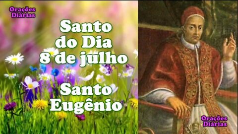 Santo do Dia 8 de julho, Santo Eugênio