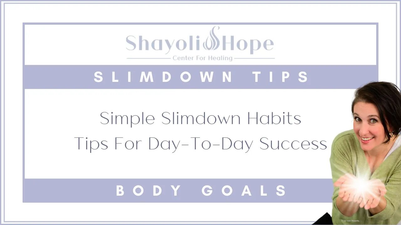 Weightloss Tips | Slimdown Habits & NOT Thinking About Fat Cells