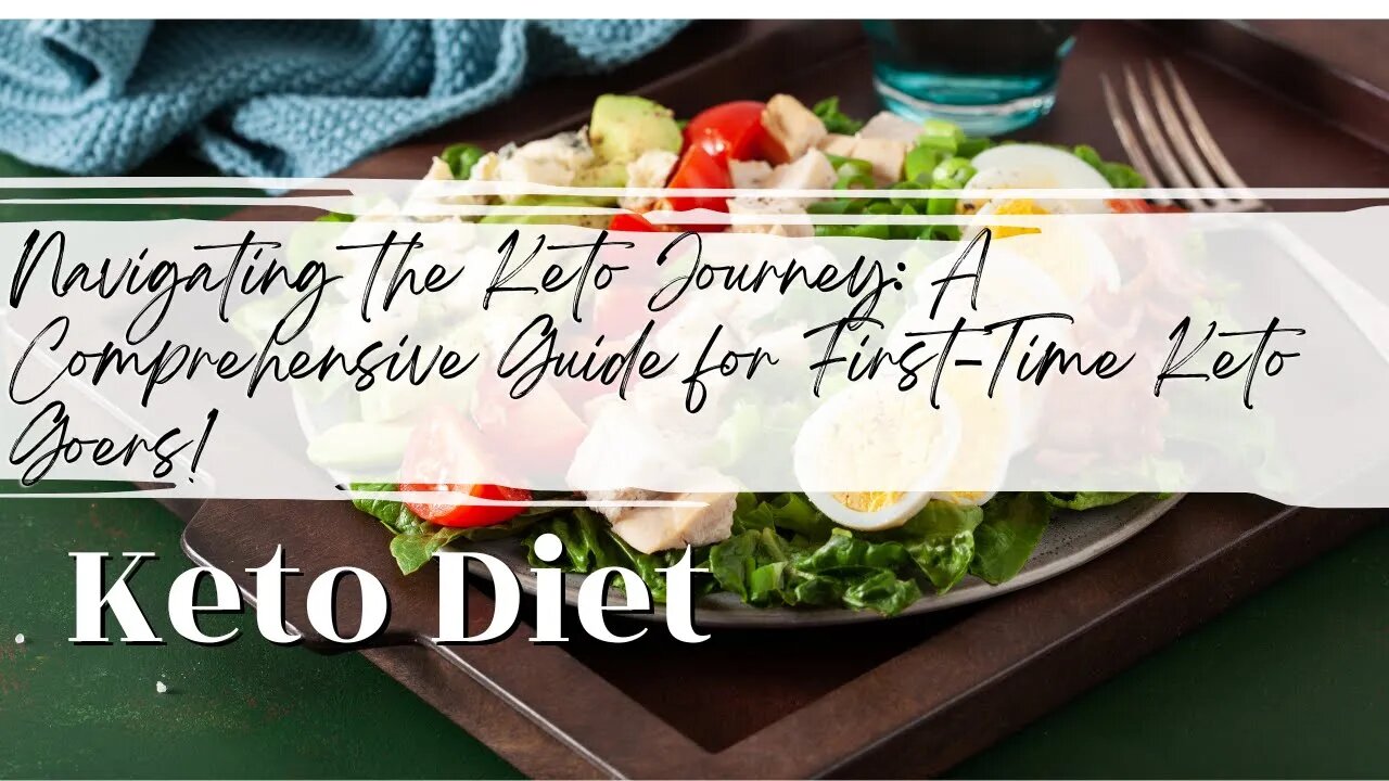 Navigating the Keto Journey: A Comprehensive Guide for First-Time Keto Goers