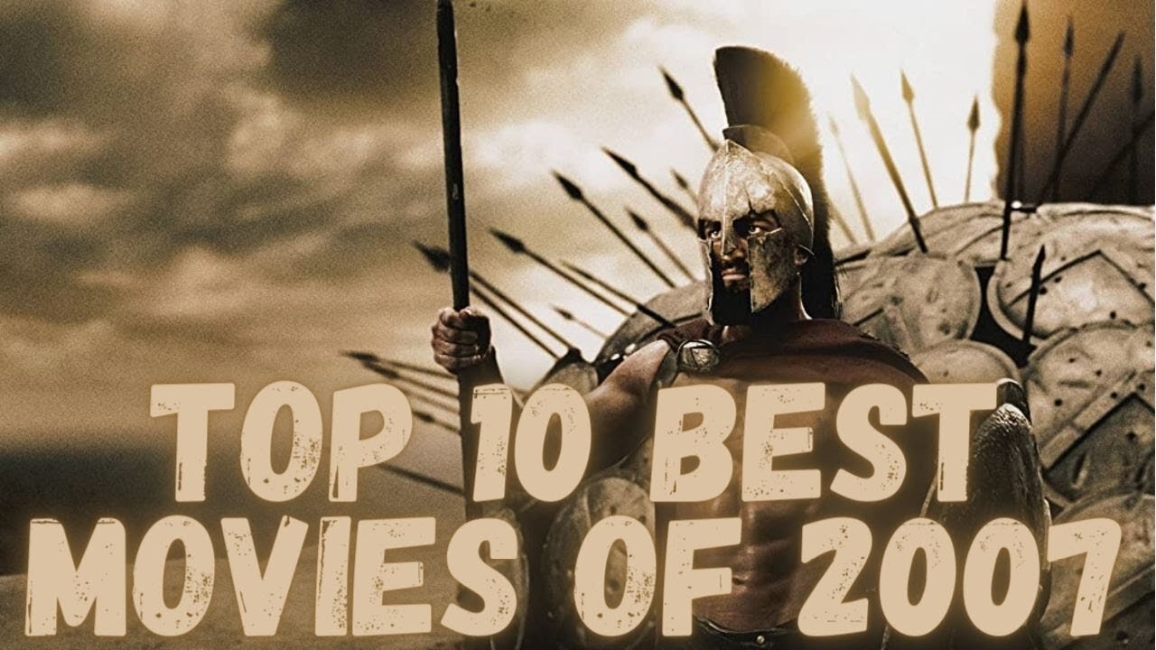 Top 10 Best Movies of 2007