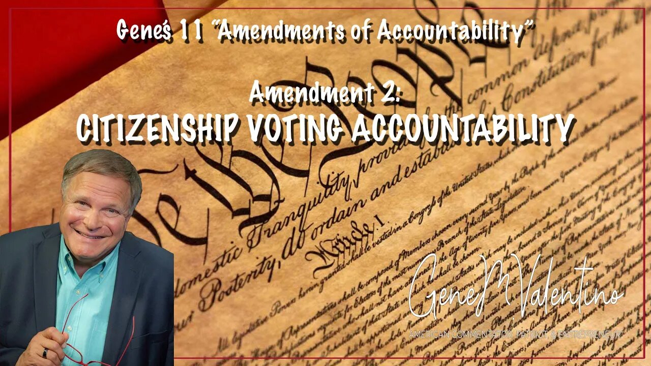 Genes 2nd Bill of Rights to the US Constitution The 11 Amendments of Accountability | AMENDMENT 2