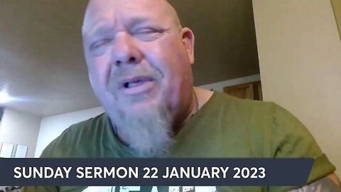 SUNDAY SERMON 22 JANUARY 2023