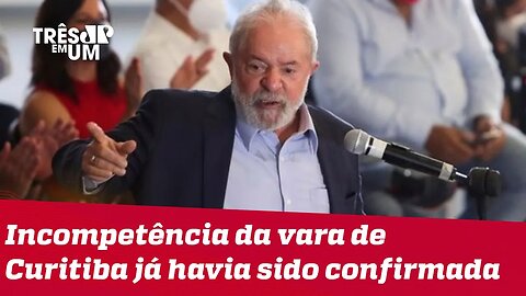 STF encaminhará processos de Lula para Justiça do DF