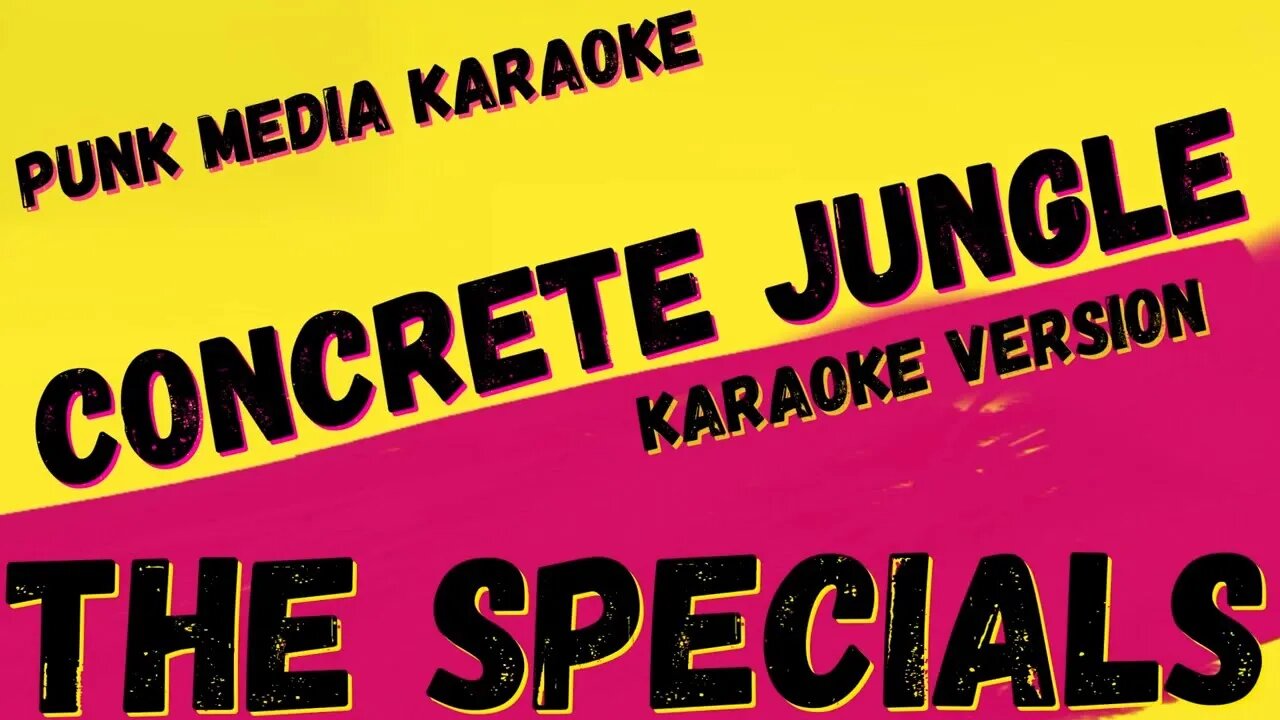 THE SPECIALS ✴ CONCRETE JUNGLE ✴ KARAOKE INSTRUMENTAL ✴ PMK