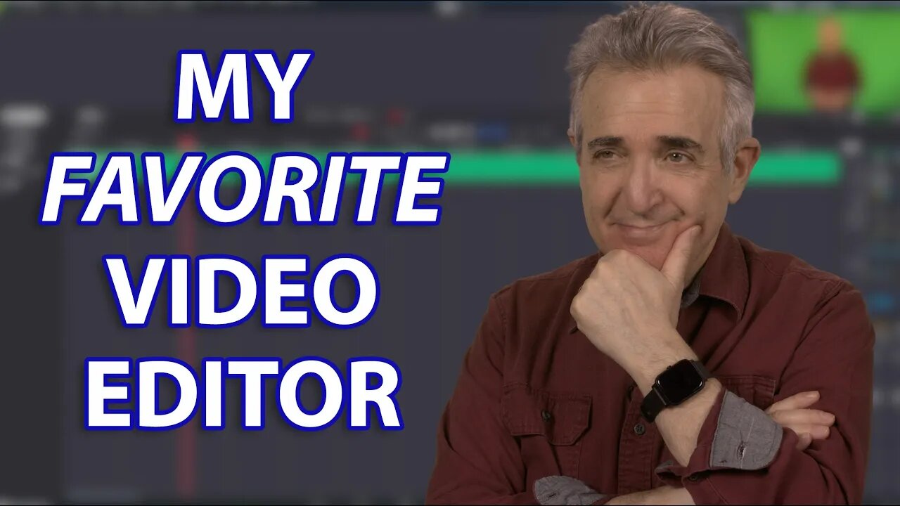 My Favorite Video Editor...Should it be Yours?