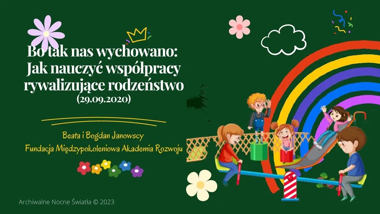 Bo tak nas wychowano: Jak nauczyć współpracy rywalizujące rodzeństwo (29.09.2020)