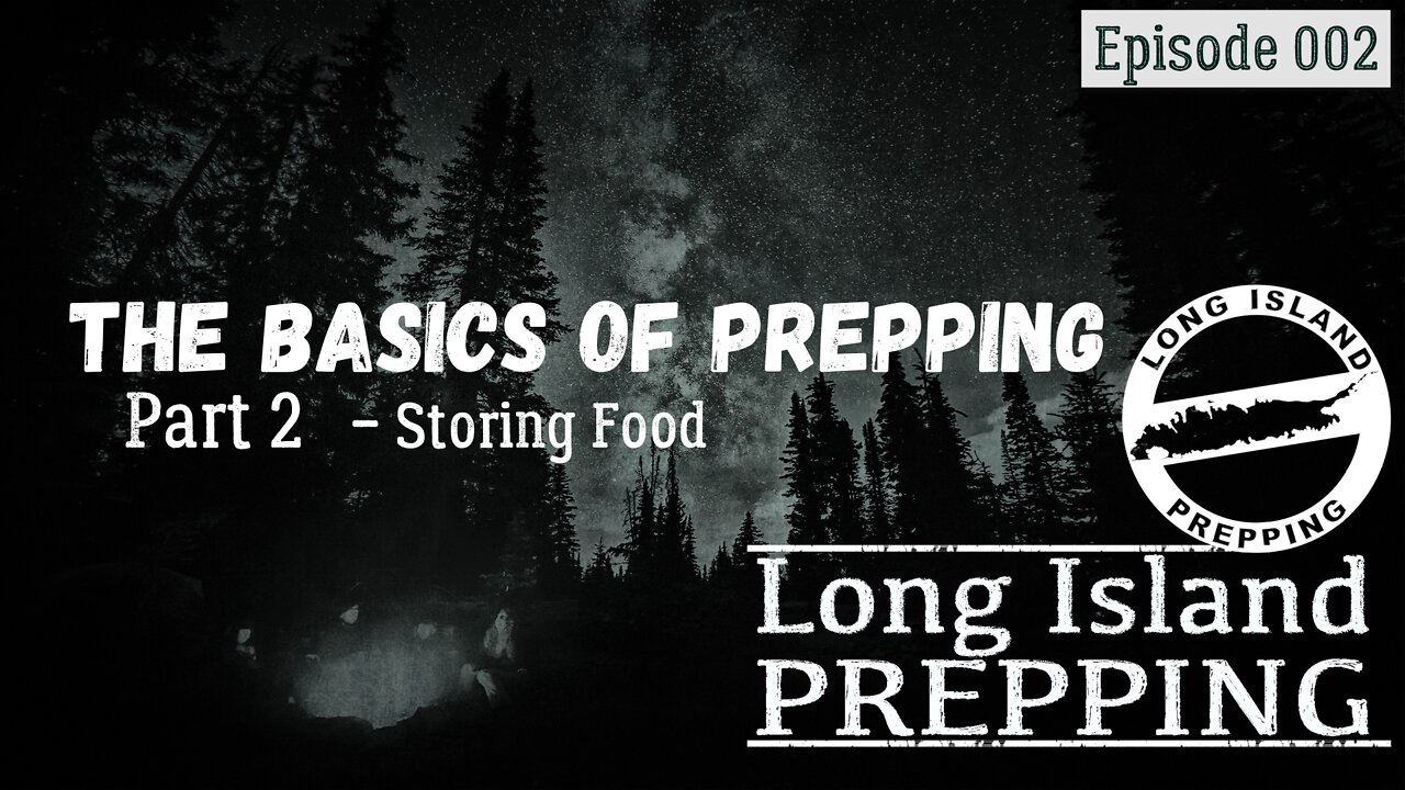 Episode 002 - The Basics of Prepping - Part 2