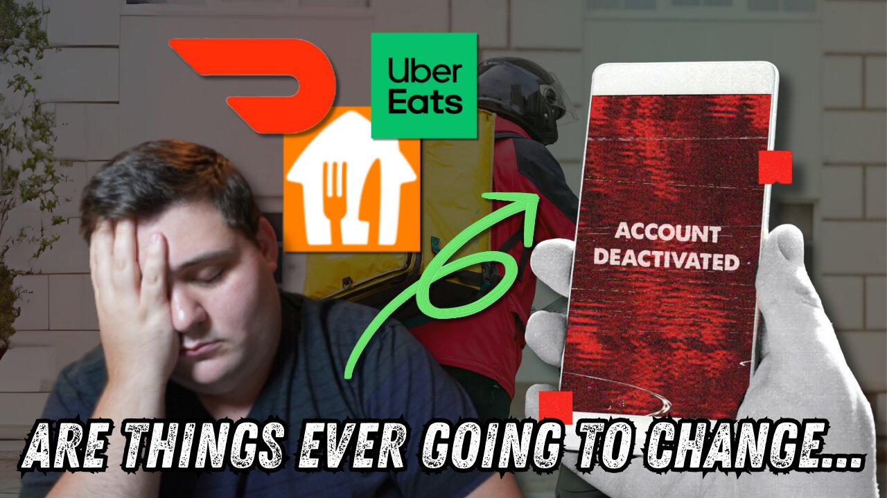 Gig Companies EXPOSED for Wrongful Deactivations! Do We Need a Change? Doordash UberEats Grubhub