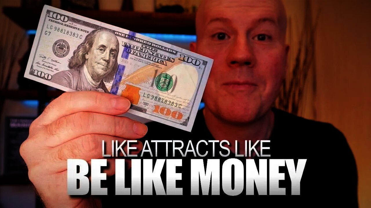 How To Be Like Money (So You Can Attract More Of It)