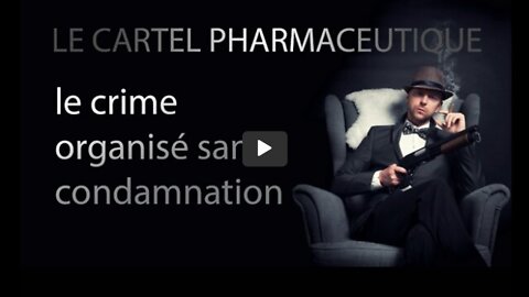 Le cartel pharmaceutique le crime organisé sans condamnation