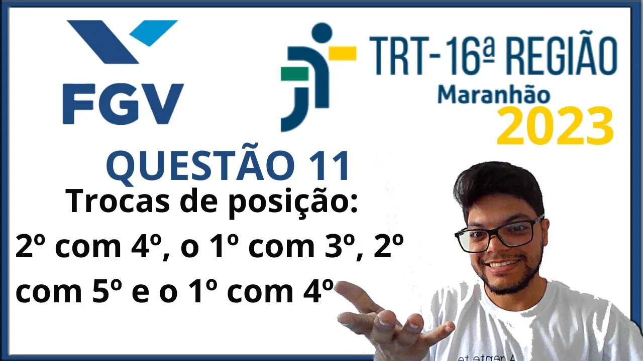 Prova do TRT 16° MA 2023 | Banca FGV | Questão 11 Raciocínio Lógico banca FGV