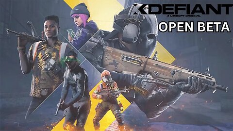 XDefiant Open Beta Night 1 Part 2 OPEN LOBBY