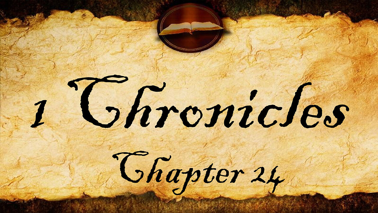 1 Chronicles Chapter 24 | KJV Audio (With Text)