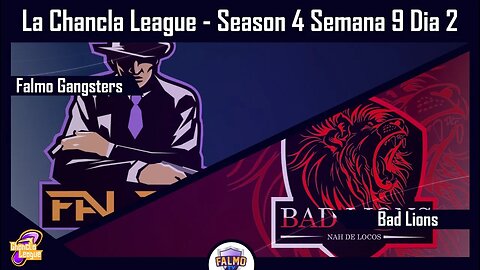 LOL | La Chancla League | Semana 9 Dia 3 | Falmo Gangsters vs Bad Lions