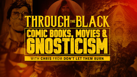 Comic Books and Movies Continually Promote Gnosticism