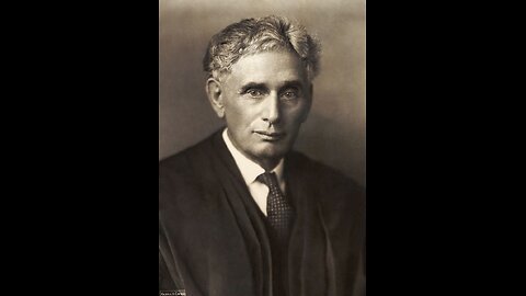 Louis D. Brandeis Quotes