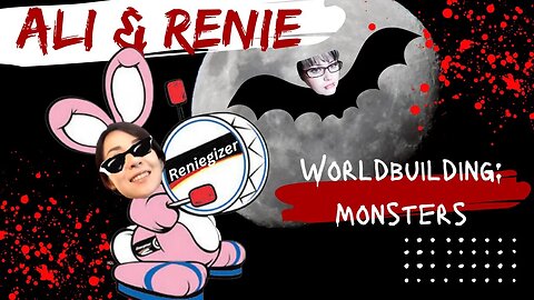 Ali & Renie: BUILDING WORLDS! Monsters