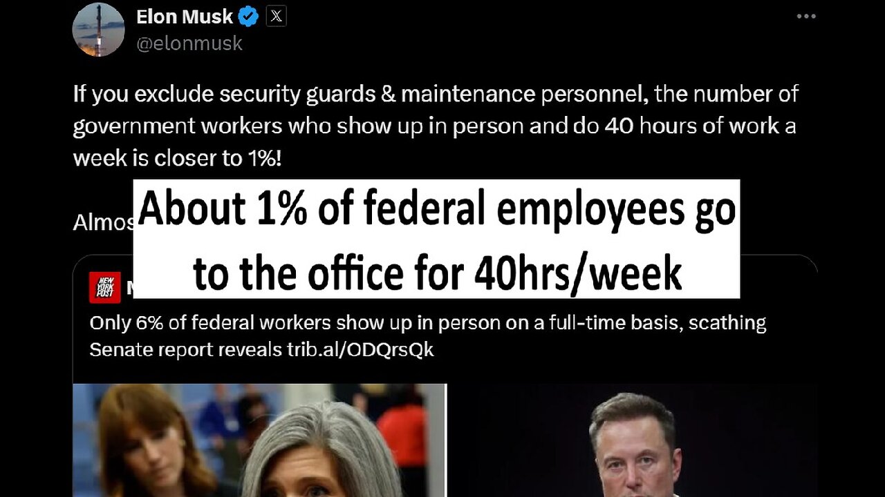 Elon on Only 6% of federal employees show up in person full time, 1% if you discount maintence/sec