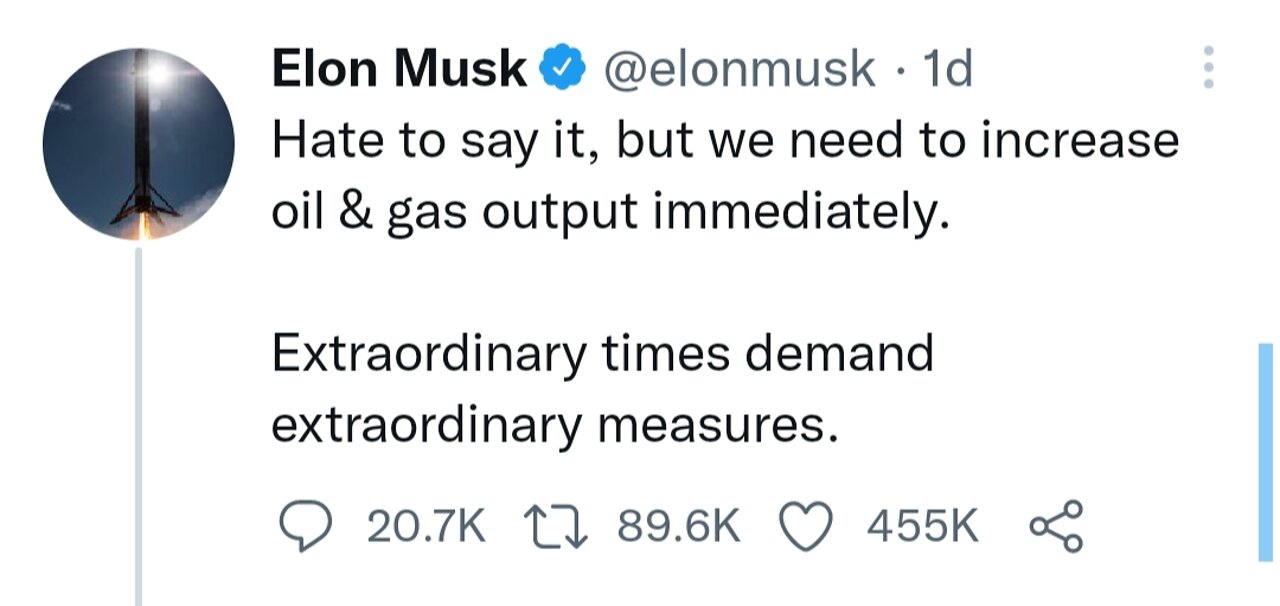 Elon Musk:- "we need to increase oil & gas output immediately."