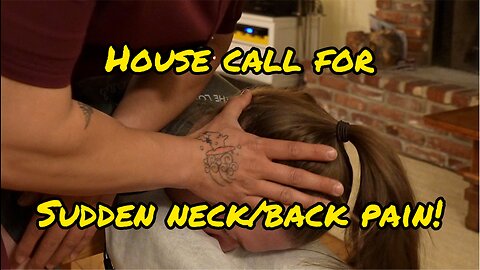 My Friend Tweaked her Neck and Back! (House Call Chiropractic Visit)