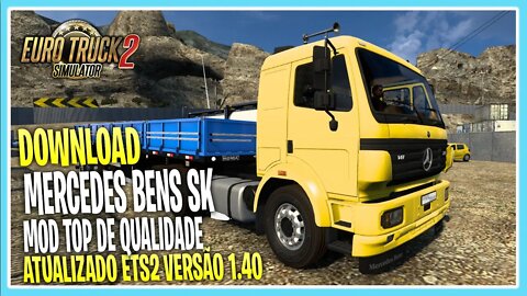 DOWNLOAD MERCEDES SK 1 40 EURO TRUCK SIMULATOR VERSÃO 1.40