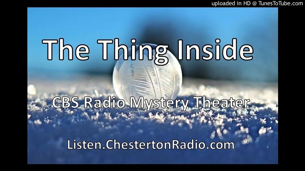 The Thing Inside - CBS Radio Mystery Theatre