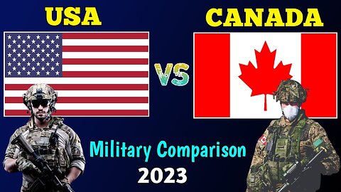 USA vs Canada Military Power Comparison 2023 | Canada vs USA Military Comparison 2023
