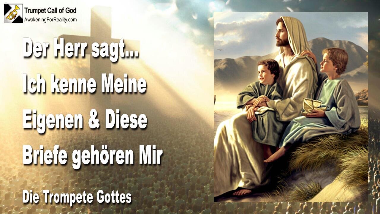 25.04.2011 🎺 Der Herr sagt... Ich kenne Meine Eigenen und diese Briefe gehören Mir