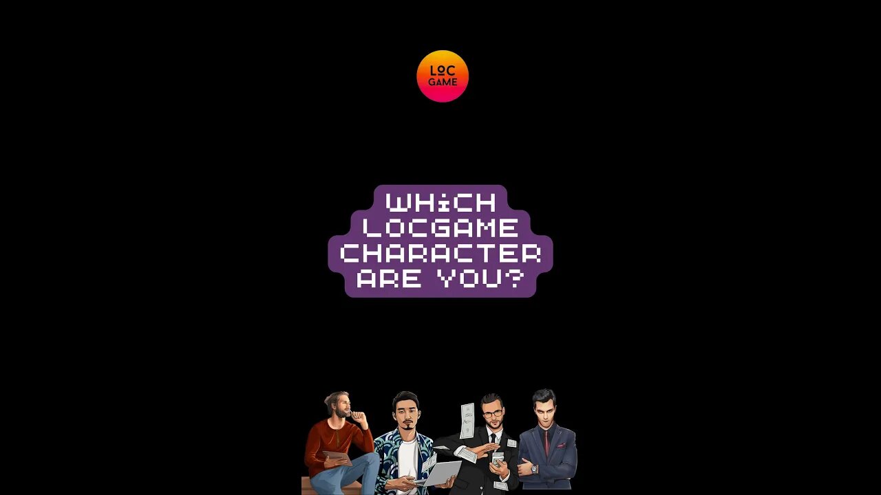 Which LOCGame Character are you?