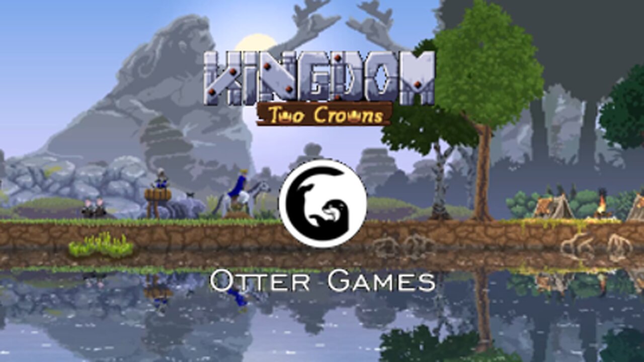 Kingdom: Two Crowns - An Otter Review