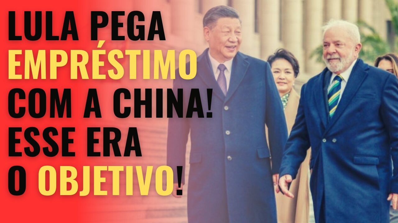 OBJETIVO FINAL da Visita de LULA à CHINA foi pedir EMPRÉSTIMO de 6 BILHÕES