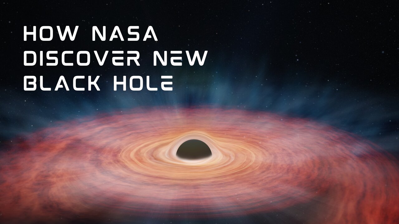 How Nasa Discover New Black Hole