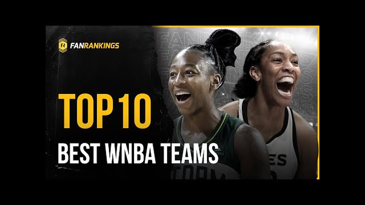 Top 10 Best WNBA Teams 2024 - Power Rankings Predictions