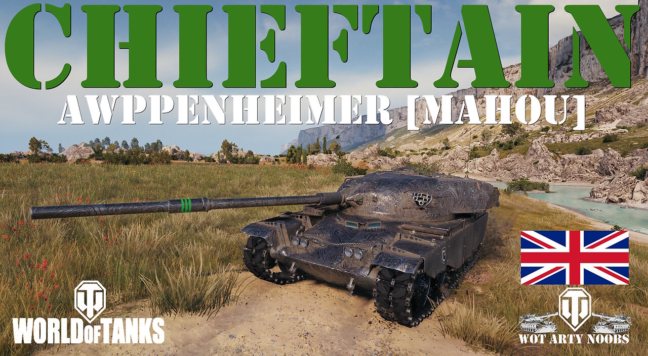 T95/FV4201 Chieftain - Awppenheimer [MAHOU]