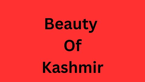 Beauty of kashmir