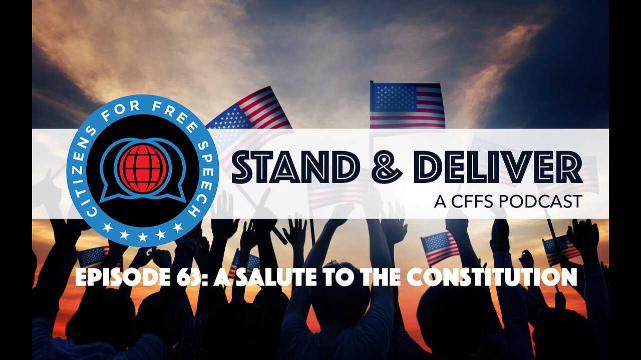 Episode 63: A Salute to the Constitution