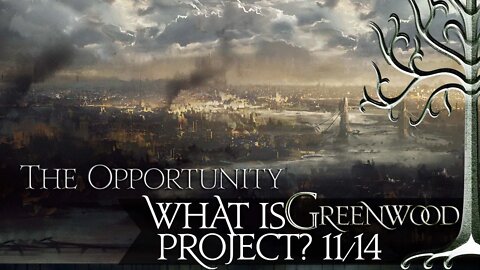 The Opportunity: Greenwood Project Scott Mannion