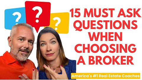 15 Must Ask Questions When Choosing A Broker