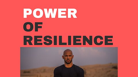 The Power Of Resilience Andrew Tate