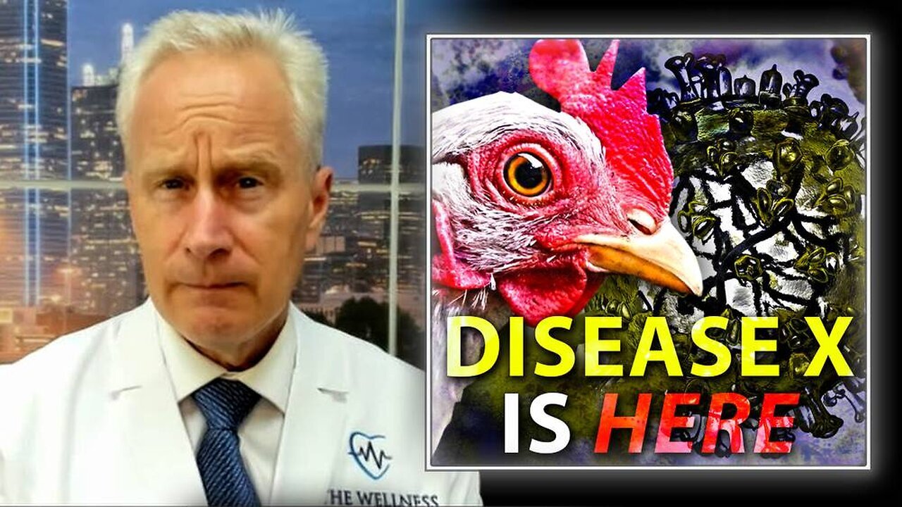 Dr. Peter McCullough BREAKING: Disease X Is Here!!!